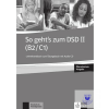 So geht's zum DSD II B2 C1 Neue Ausgabe LHB zum Übungsbuch mit Audio CD