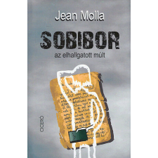 Sobibor az elhallgatott múlt regény