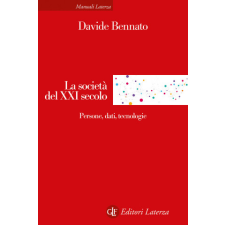 società del XXI secolo. Persone, dati, tecnologie – Davide Bennato idegen nyelvű könyv