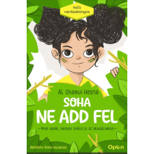 Soha ne add fel - Mese arról, hogyan győzd le az akadályokat gyermek- és ifjúsági könyv