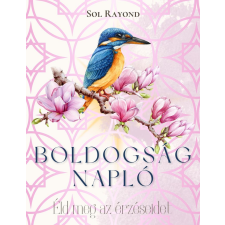 Sol Rayond - Boldogságnapló egyéb könyv