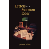 Solid Ground Christian Books Letters to a Mormon Elder | James R White