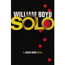 Solo a James Bond novel – William Boyd idegen nyelvű könyv