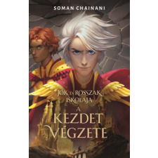 Soman Chainani - Jók és Rosszak iskolája - A kezdet végzete egyéb könyv