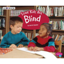  Some Kids Are Blind: A 4D Book – Lola M. Schaefer idegen nyelvű könyv