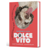Somogyi Dia - DOLCE VITO - Kutyanehéz gazdiélet - Egy imádnivaló bajkeverő története, avagy így neveld a lagottódat