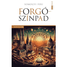 Somogyi Feri - Forgószínpad egyéb könyv