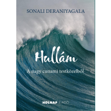Sonali Deraniyagala - Hullám regény