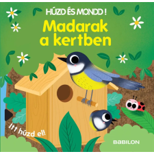 Sonja Baretti - Húzd és mondd! 8. - Madarak a kertben egyéb könyv