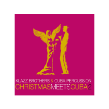Sony Classical Klazz Brothers & Cuba Percussion - Christmas Meets 2 (CD) klasszikus