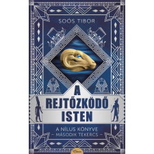 Soós Tibor - A rejtőzködő isten egyéb könyv
