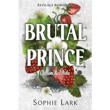 Sophie Lark - Alvilági románc – Brutal Prince egyéb könyv