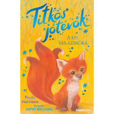 Sophy Williams - Titkos jótevők 4. - A kis varázsróka gyermek- és ifjúsági könyv