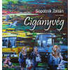 Sopotnik Zoltán - Cigányvég