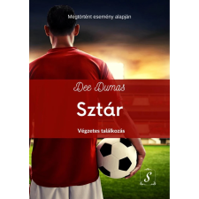 Soraya Kiadó Sztár - Végzetes találkozás (Sztár 1.) regény