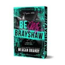 Sourcebooks Be My Brayshaw (Deluxe Edition) | BRANDY MEAGAN egyéb könyv