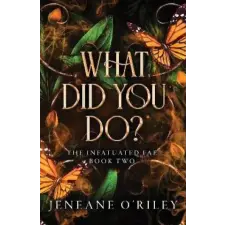 Sourcebooks, Inc What Did You Do? | Jeneane O'Riley egyéb könyv
