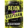 Sourcebooks Reign of Brayshaw (Standard Edition)