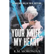 Sourcebooks Your Knife, My Heart | K.M. Moronova egyéb könyv