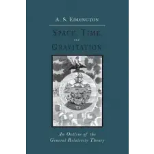  Space, Time and Gravitation – Eddington, Arthur Stanley, Sir idegen nyelvű könyv