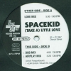  Spacekid – (Take A) Little Love