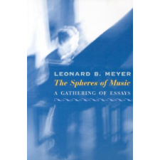  Spheres of Music – Leonard B. Meyer idegen nyelvű könyv