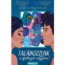 Spira Eszter Mirjam - Találkozzunk a Csillagok völgyében! egyéb könyv