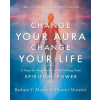 SPIRITUAL ARTS INST Change Your Aura, Change Your Life – Dimitri Moraitis