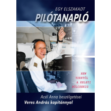 Spirituart Jóga Alapítvány Egy elszakadt pilótanapló - New Yorktól a keleti bölcsekig történelem