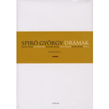 Spiró György DRÁMÁK IV. - VIRCSAFT, HONDERŰ, SZAPPANOPERA, PRAH irodalom