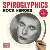  Spiroglyphics: Rock Heroes – Thomas Pavitte