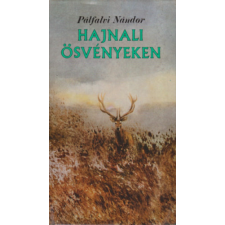 Sport Hajnali ösvényeken (Sportvadászok könyve) antikvárium - használt könyv