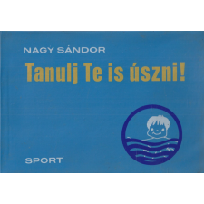 Sport Tanulj Te is úszni! antikvárium - használt könyv