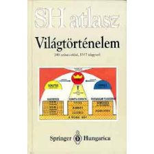 Springer Hungarica Kiadó Kft. Világtörténelem (SH atlasz) antikvárium - használt könyv