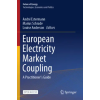 Springer Nature Switzerland European Electricity Market Coupling | Louise Anderson,Marius Schrade
