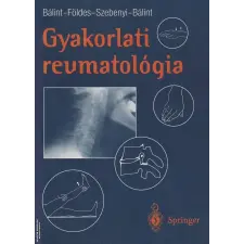 Springer Tudományos Kiadó Kft. Gyakorlati reumatológia ANTIKVÁR antikvárium - használt könyv