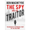  Spy and the Traitor – Ben Macintyre