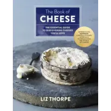 St Martin's Press Book of Cheese | Liz Thorpe egyéb könyv