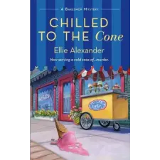 St Martin's Press Chilled to the Cone | Ellie Alexander egyéb könyv