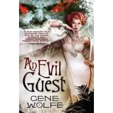 St Martin's Press Evil Guest | Gene Wolfe egyéb könyv