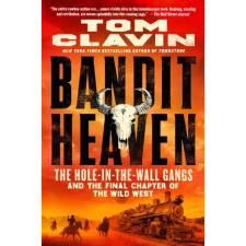 St. Martin's Publishing Group Bandit Heaven | CLAVIN TOM egyéb könyv