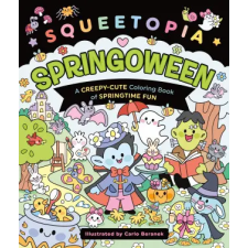 St. Martin's Publishing Group Squeetopia: Springoween | BERANEK CARLO egyéb könyv