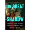 St. Martin's Publishing Group The Great Shadow | BAUER SUSAN WISE