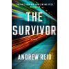 St. Martin's Publishing Group The Survivor | REID ANDREW