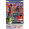 St. Martins Press-3pl Four-Alarm Homicide | Diane Kelly