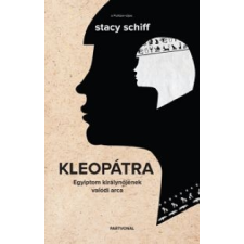 Stacy Schiff Kleopátra történelem