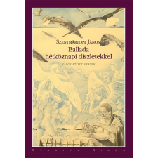 Stádium Könyvkiadó Ballada hétköznapi díszletekkel (Válogatott és új versek 1992-2010) antikvárium - használt könyv