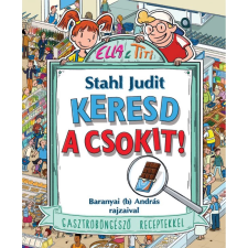  Stahl Judit - Keresd a csokit! gyermek- és ifjúsági könyv