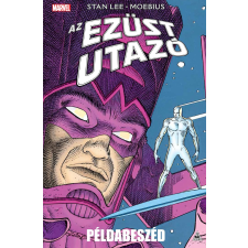 Stan Lee LEE, STAN - MOEBIUS - AZ EZÜST UTAZÓ - PÉLDABESZÉD - KÉPREGÉNY gyermek- és ifjúsági könyv