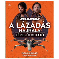  Star Wars: A Lázadás hajnala - Képes útmutató gyermek- és ifjúsági könyv